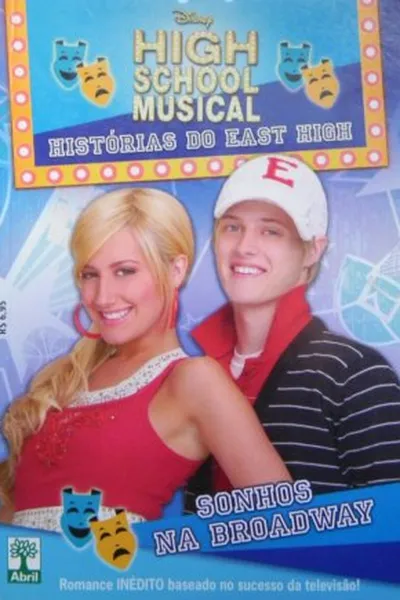 Cover of High School Musical: Sonhos na Broadway