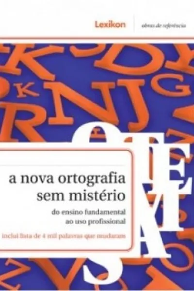 Cover of A nova ortografia sem mistério