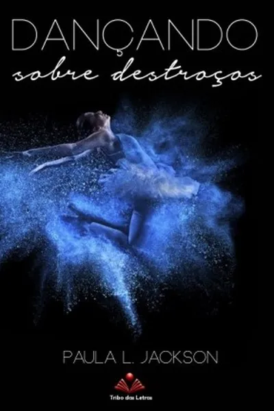 Cover of Dançando sobre destroços