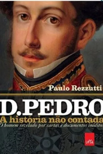 Cover of D. Pedro: a história não contada