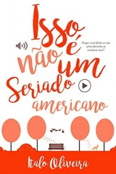 Cover of Isso não é um seriado americano