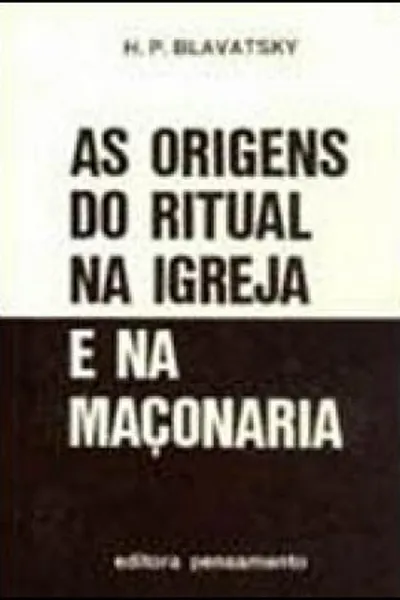 Cover of As Origens do Ritual na Igreja e na Maçonaria