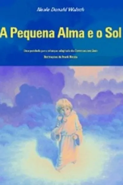 Cover of A Pequena Alma e o Sol