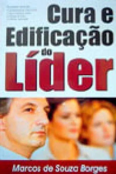 Cover of Cura e Edificação do Líder