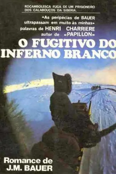 Cover of O Fugitivo do Inferno Branco