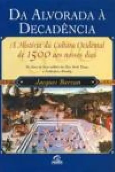 Cover of Da Alvorada à Decadência