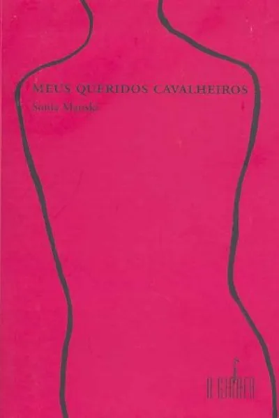 Cover of Meus Queridos Cavalheiros