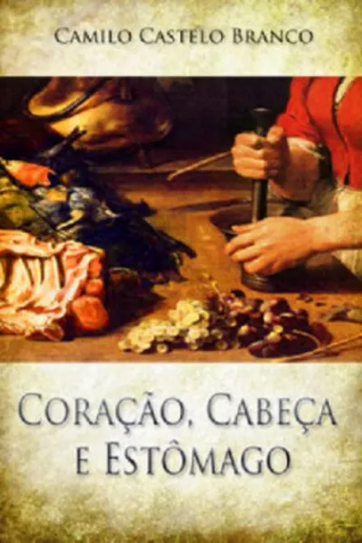 Cover of Coração, Cabeça e Estômago