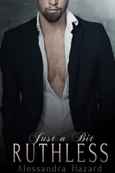 Cover of Just a Bit Ruthless
