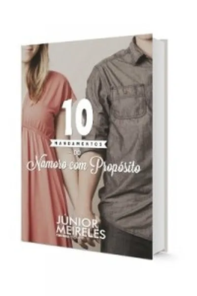 Cover of DEZ MANDAMENTOS DO NAMORO COM PROPÓSITO