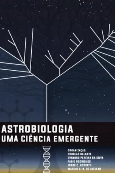Cover of Astrobiologia : uma ciência emergente