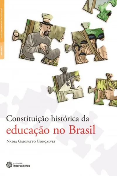 Cover of Constituição histórica da educação no Brasil