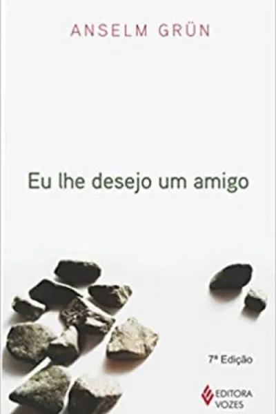 Cover of Eu lhe desejo um amigo