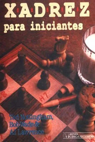 Cover of Xadrez Para Iniciantes