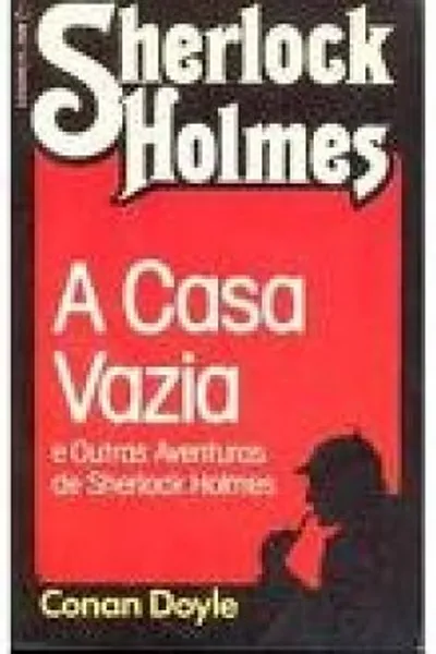 Cover of A Casa Vazia e outras aventuras de Sherlock Holmes