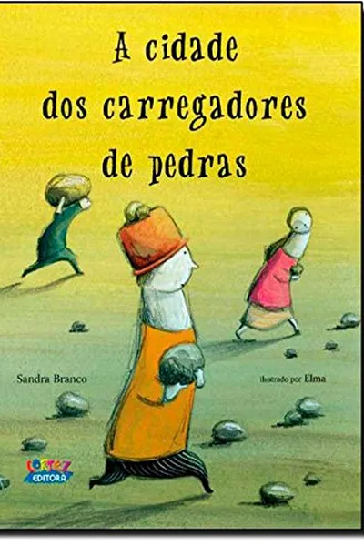Cover of A Cidade dos Carregadores de Pedras