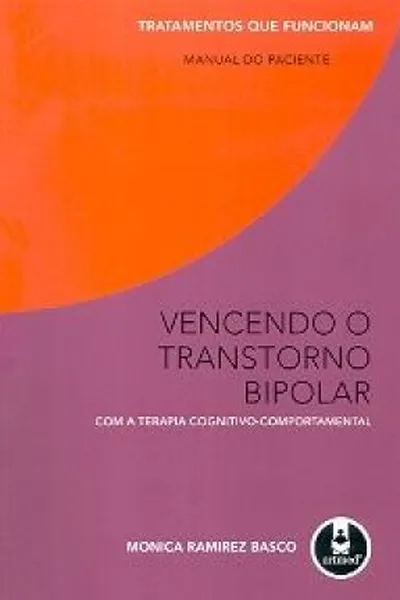 Cover of Vencendo o transtorno Bipolar com a TCC