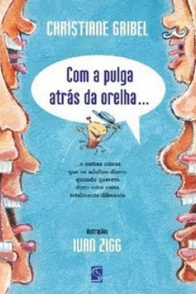 Cover of Com a pulga atrás da orelha
