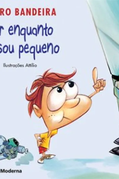 Cover of Por enquanto eu sou pequeno