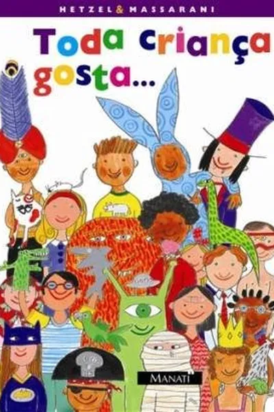 Cover of Toda criança gosta...