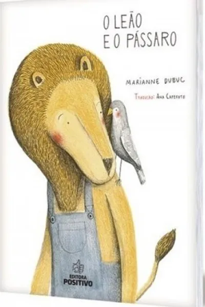 Cover of O Leão e o Pássaro