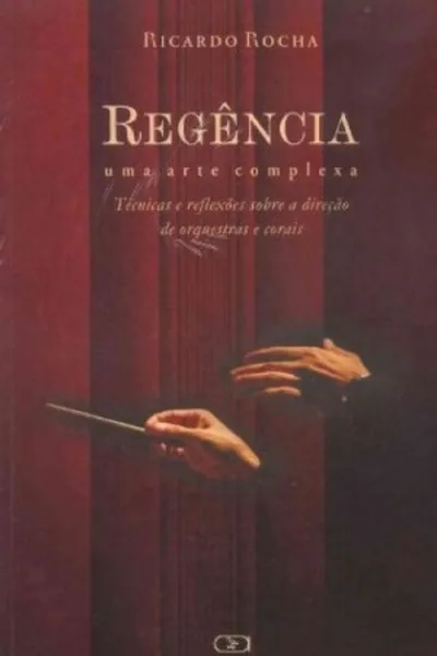Cover of Regência: Uma arte complexa