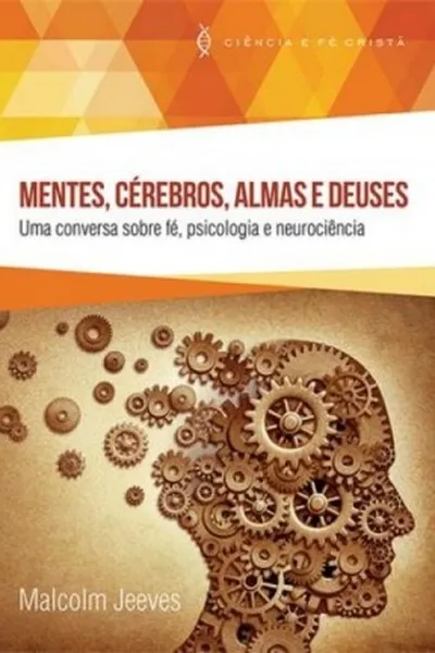 Cover of Mentes, Cérebros, Almas e Deuses