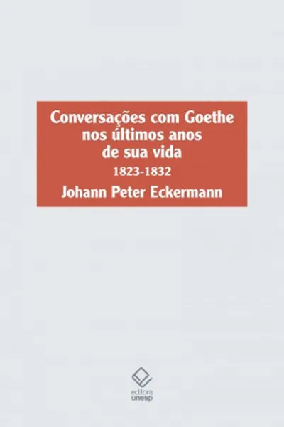Cover of Conversações com Goethe nos últimos anos de sua vida