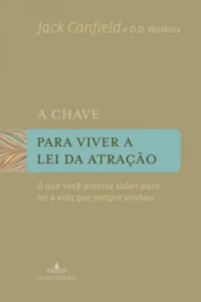 Cover of A chave para viver a lei da atração