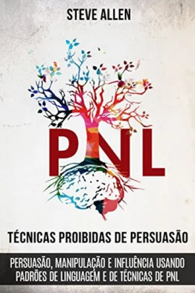 Cover of Técnicas Proibidas de Persuasão