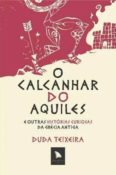 Cover of O Calcanhar do Aquiles