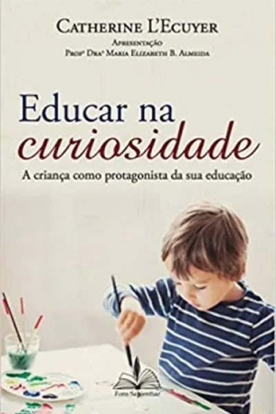 Cover of Educar na Curiosidade