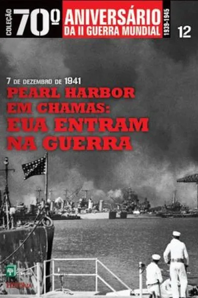 Cover of Pearl Harbor em Chamas: EUA entram na Guerra
