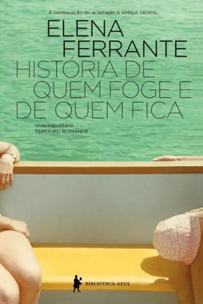 Cover of História de quem foge e de quem fica