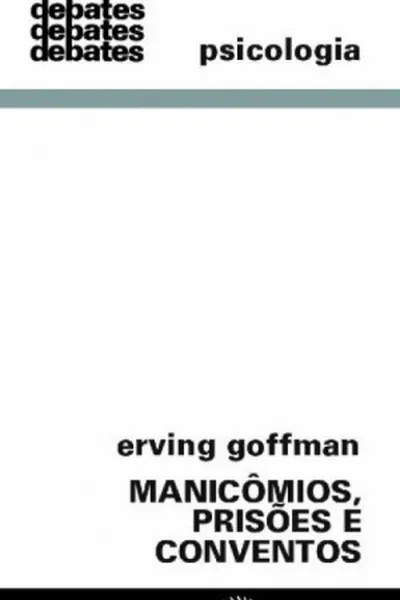 Cover of Manicômios, Prisões e Conventos