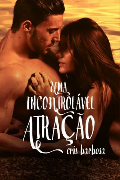 Cover of Uma Incontrolável Atração