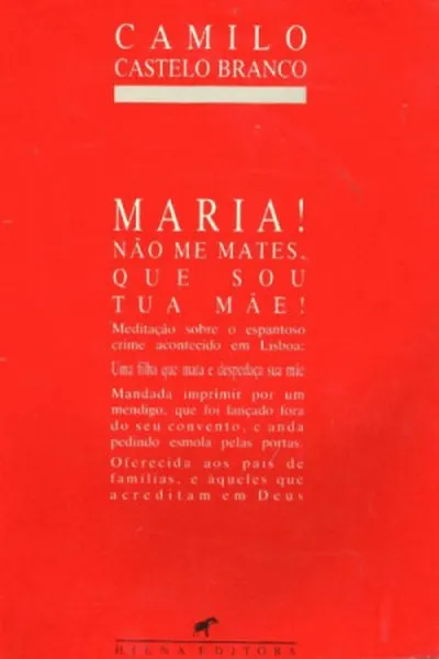 Cover of Maria! Não me mates, que sou tua mãe!