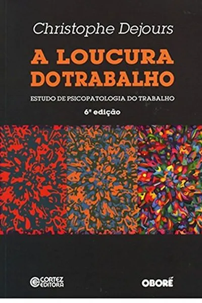 Cover of A Loucura do Trabalho