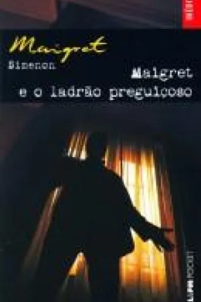 Cover of Maigret e o Ladrão Preguiçoso