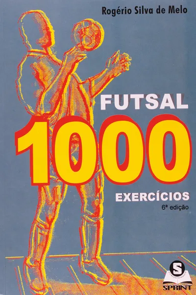 Cover of Futsal. 1000 Exercícios