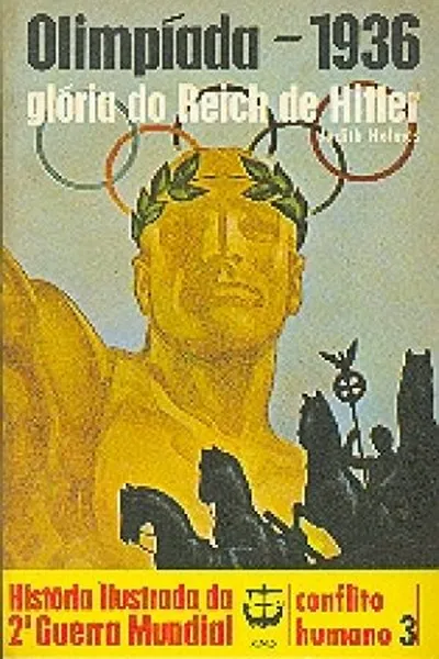 Cover of História Ilustrada da 2ª Guerra Mundial - Conflito Humano - 03 - Olimpíada - 1936