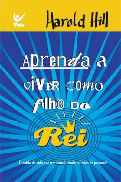 Cover of Aprenda a viver como filho do Rei