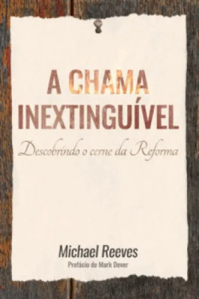 Cover of A chama inextinguível