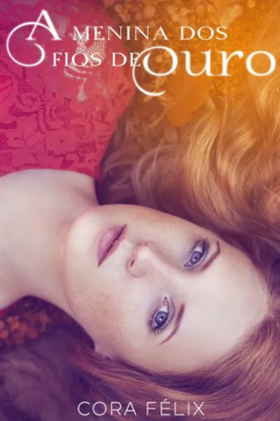 Cover of A Menina dos Fios de Ouro