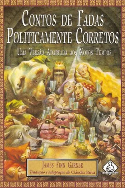 Cover of Contos de Fadas Politicamente Corretos