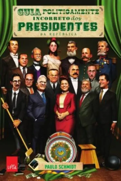 Cover of Guia Politicamente Incorreto Dos Presidentes da República