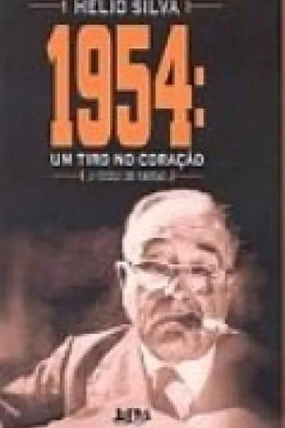 Cover of 1954: Um Tiro no Coração
