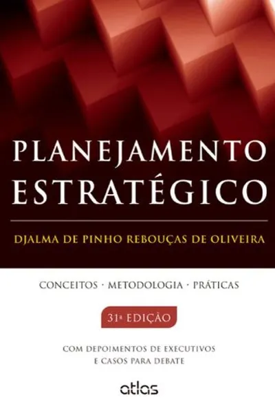 Cover of Planejamento Estratégico. Conceitos, Metodologia E Práticas