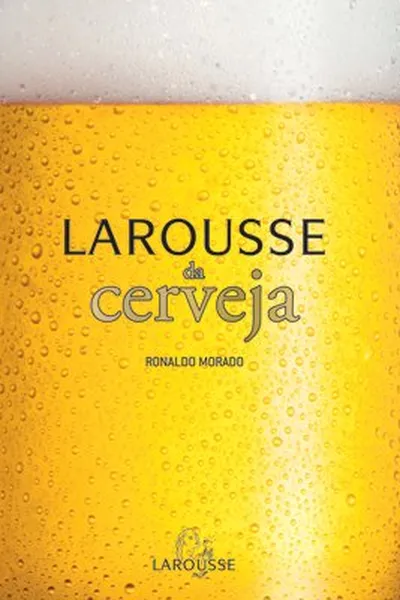 Cover of Larousse da Cerveja