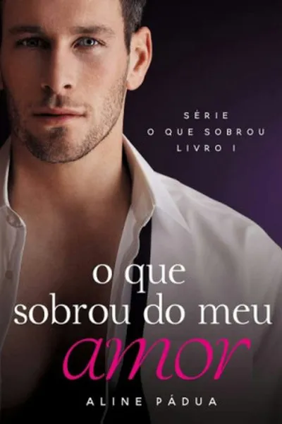 Cover of O Que Sobrou Do Meu Amor